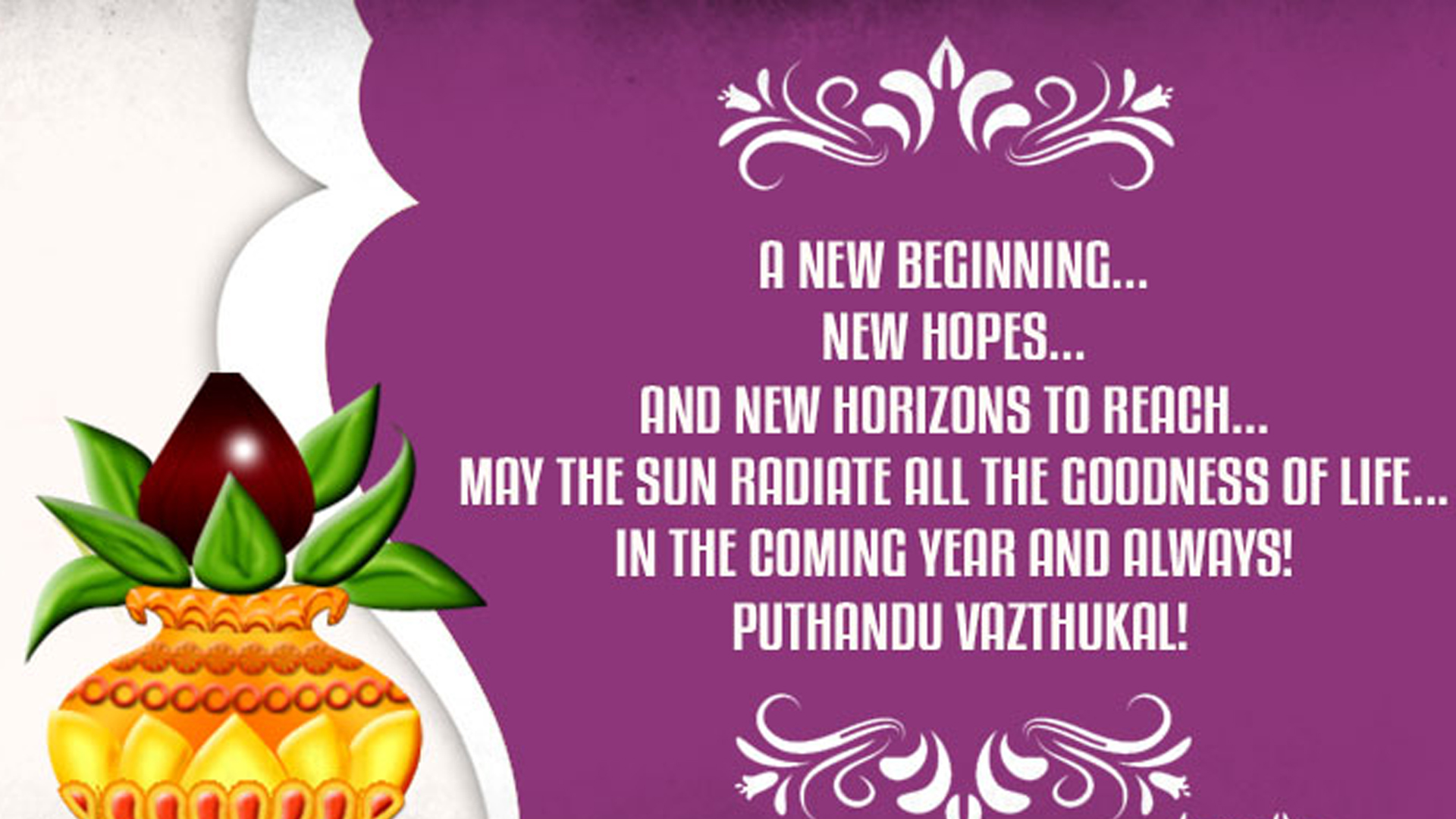 A New Beginning New Hopes And New Horizons To Reach May The Sun Radiate All The Goodness Of Life In The Coming Year And Always HD Happy Tamil New Year